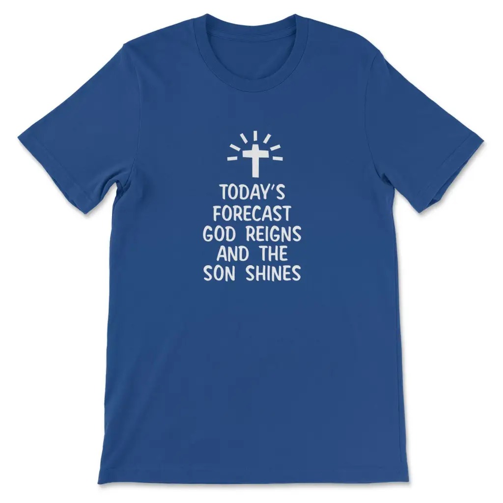 Today's Forecast God Reigns T- - Summer Reign Clothing ulasan dan harga
